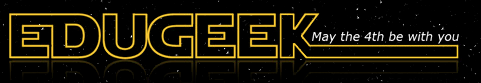 EduGeek.net - May the 4th be with you